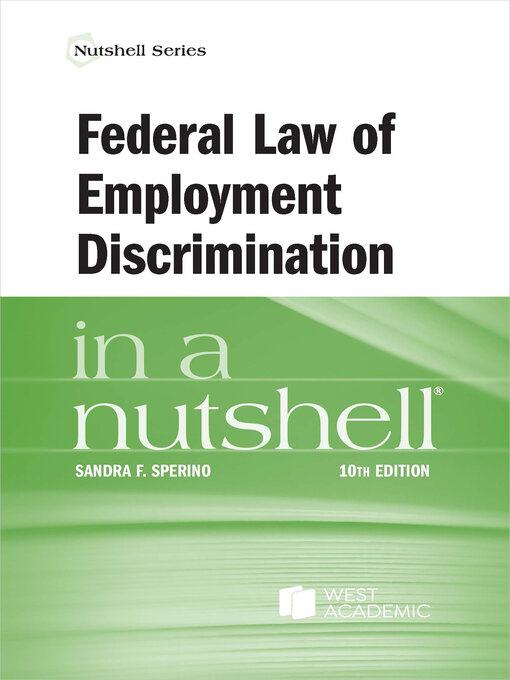 Title details for Federal Law of Employment Discrimination in a Nutshell by Sandra F. Sperino - Wait list
